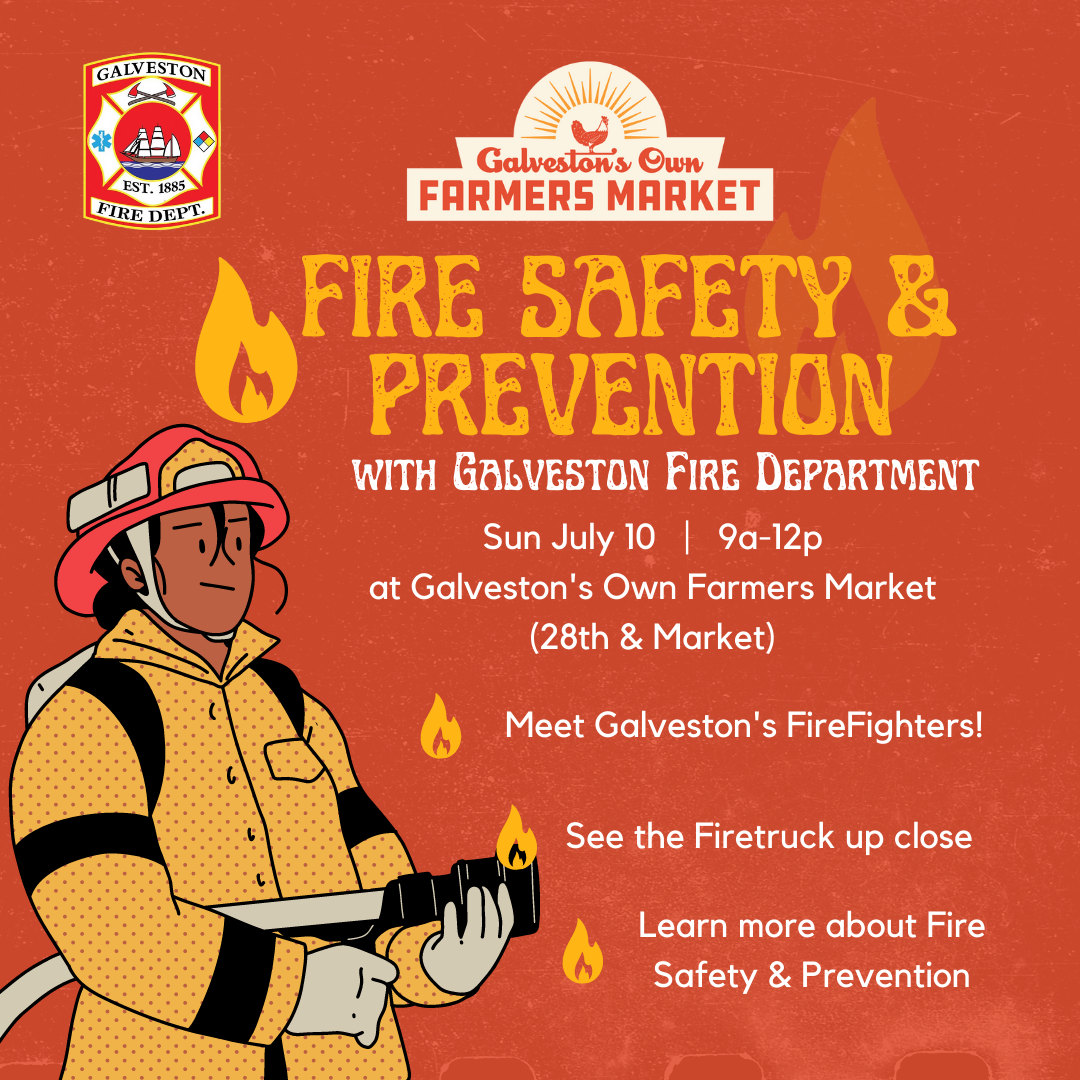7/10 – Fire Safety/Prevention with Galveston Fire Department