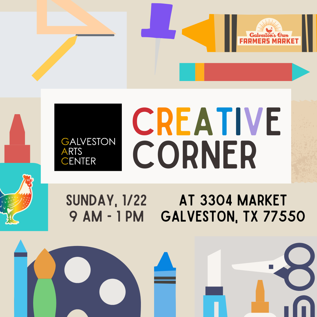Galveston Arts Center’s Creative Corner