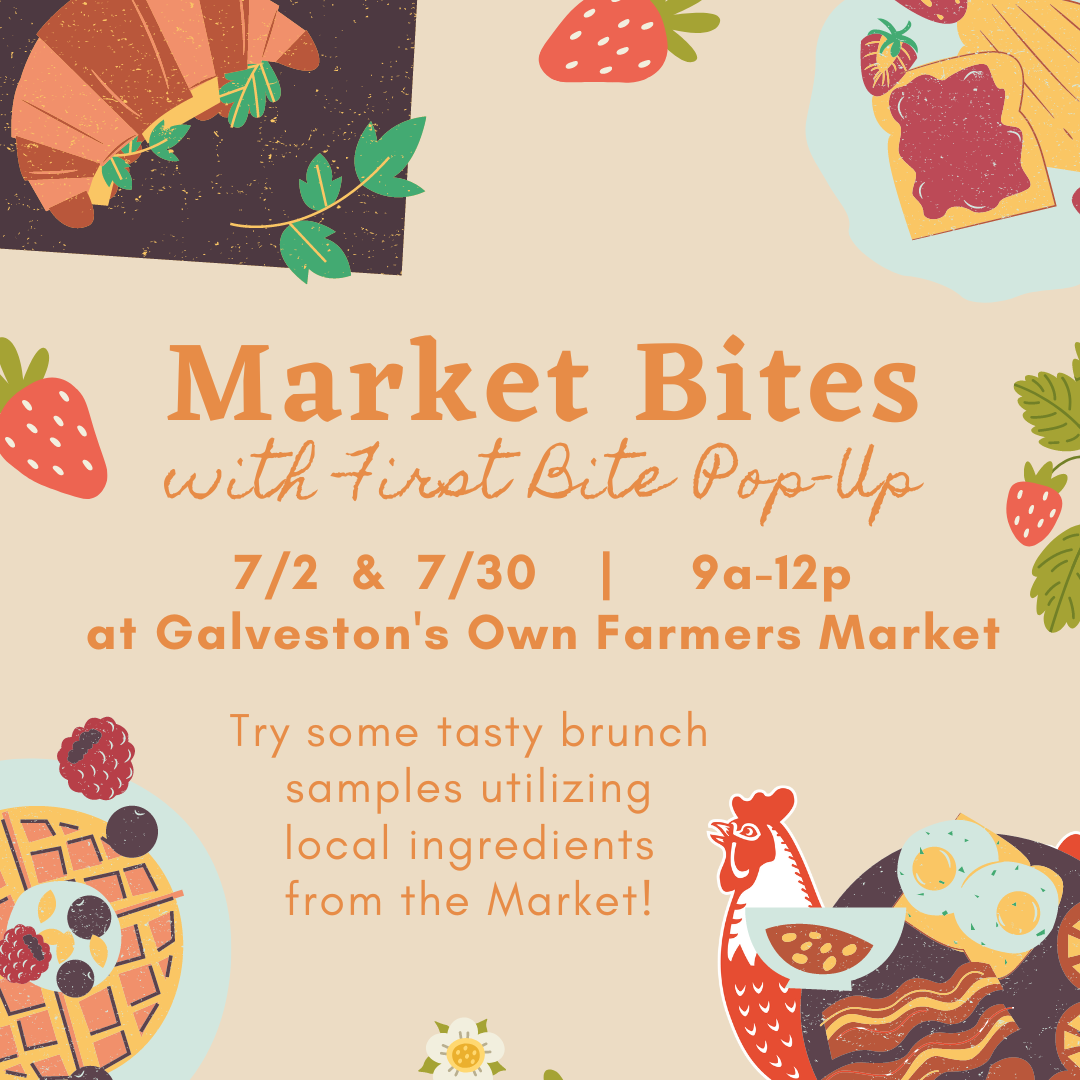 7/2  & 7/30 – Market Bites with First Bite Pop-Up