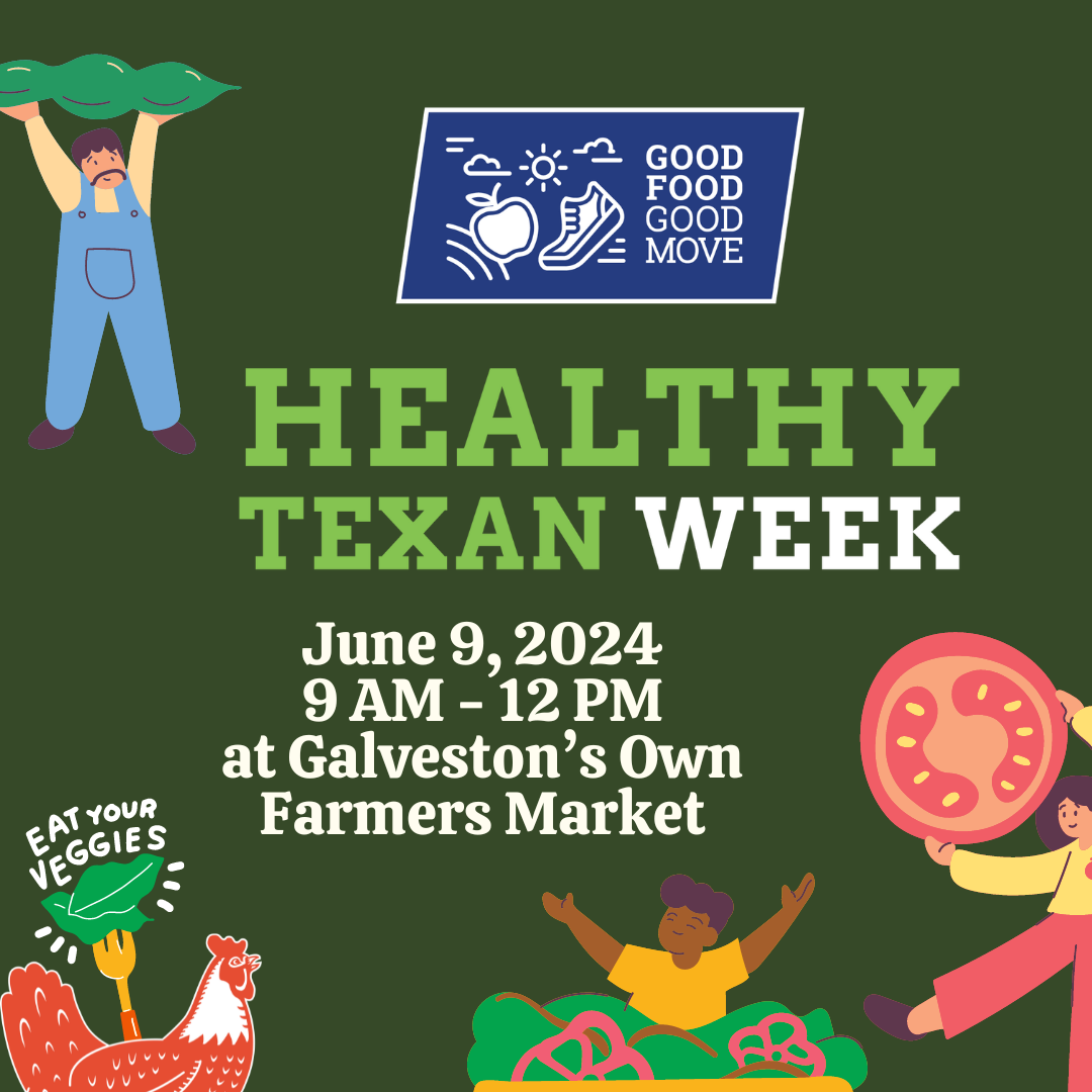 6/9 – Healthy Texan Week