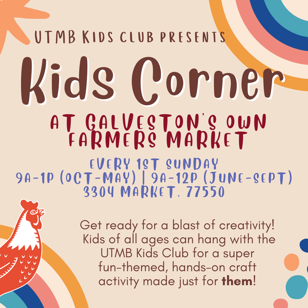 Every 1st Sunday – Kids Club at UTMB’s Kids Corner