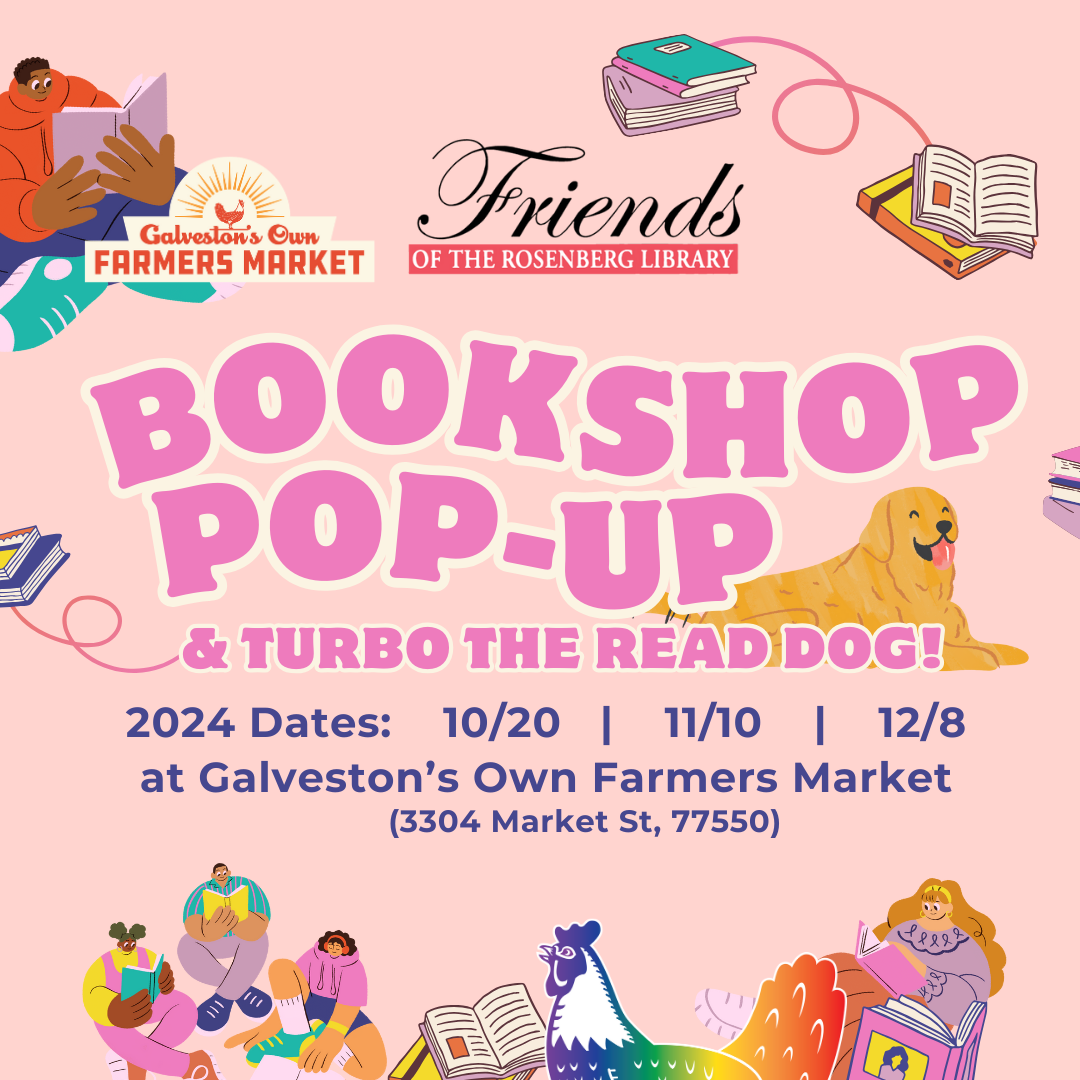 11/10 – Friends of the Rosenberg Library Bookshop Pop-Up & Turbo the READ Dog